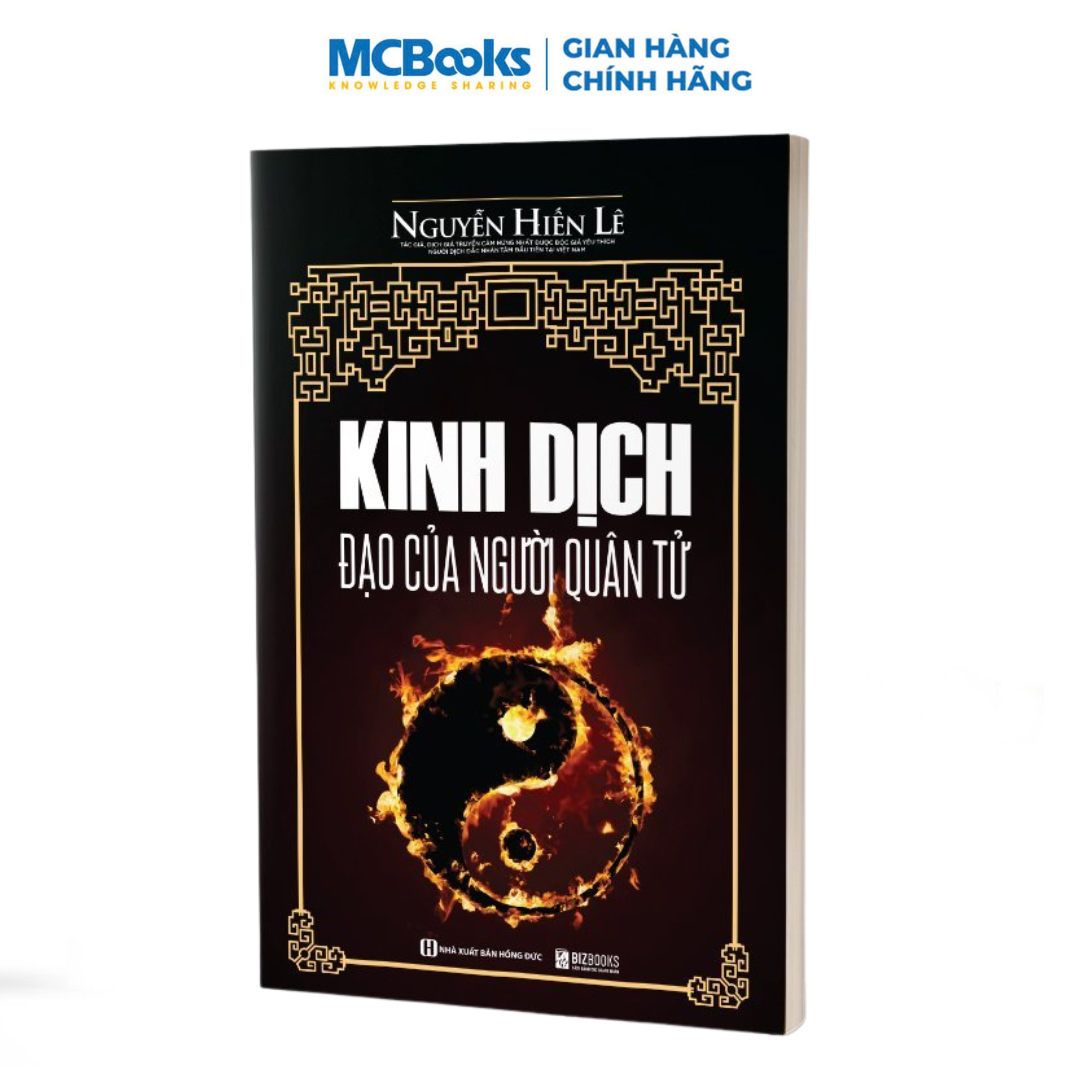 Sách - Kinh Dịch - Đạo Của Người Quân Tử - Nguyễn Hiến Lê - Tinh Hoa Của Cổ Học Trung Hoa