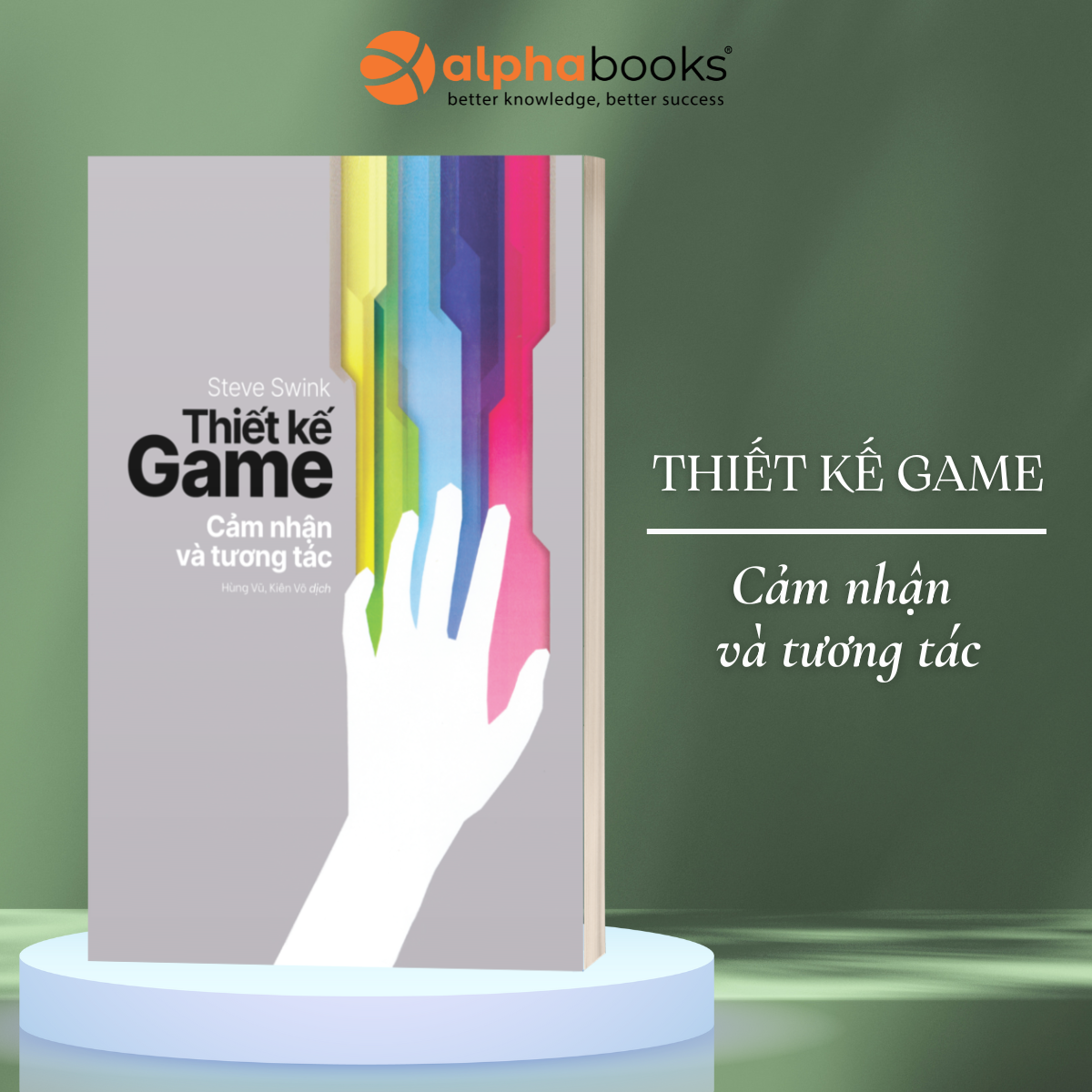 Thiết Kế Game: Cảm Nhận Và Tương Tác - Steve Swink (SDV)