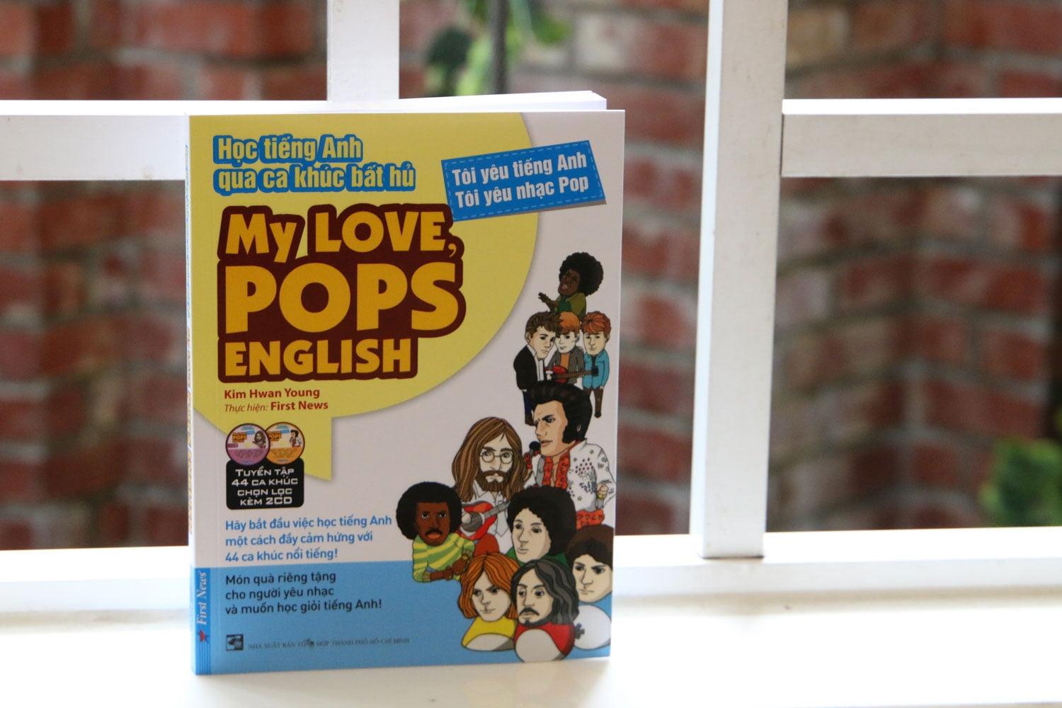 Sách My Love, Pops English - Học Tiếng Anh Qua Ca Khúc Bất Hủ (Tặng Kèm 2CD)