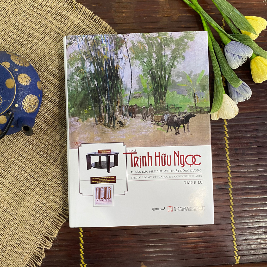 Sách - Họa sỹ Trịnh Hữu Ngọc - Di sản đặc biệt của Mỹ thuật Đông Dương