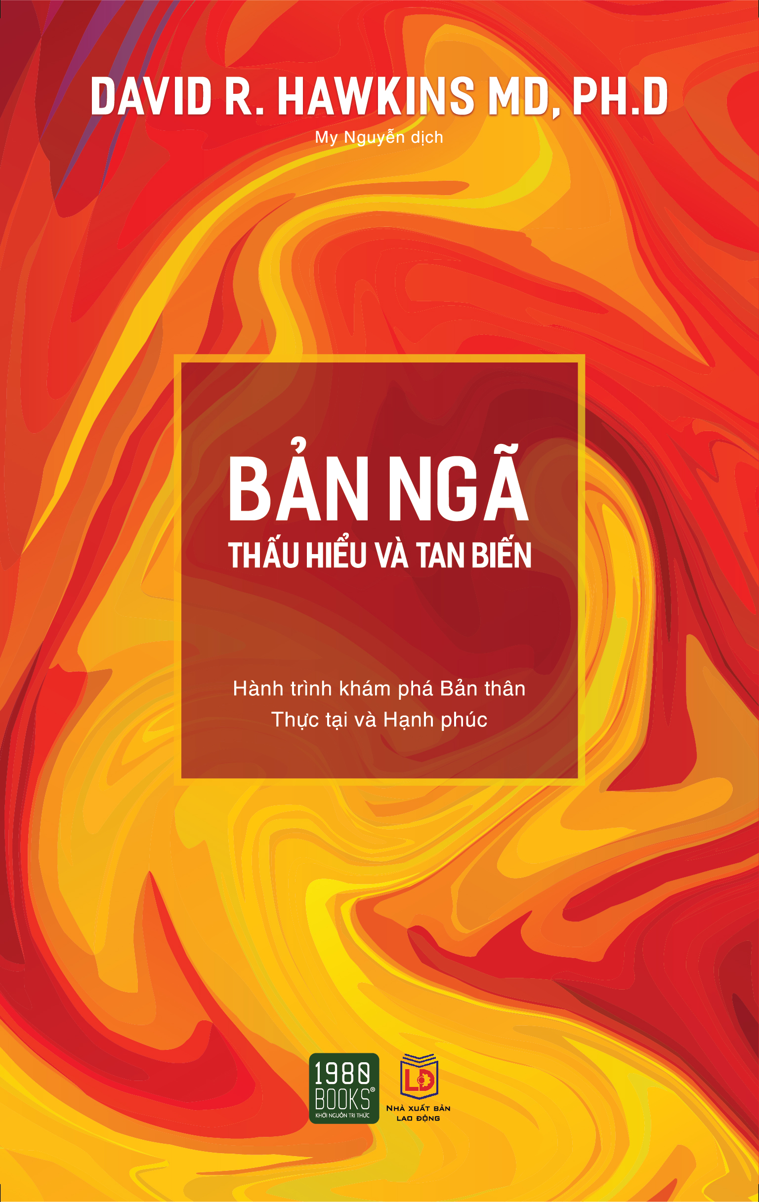 Bản Ngã - Thấu Hiểu Và Tan Biến (Tái Bản 2023)