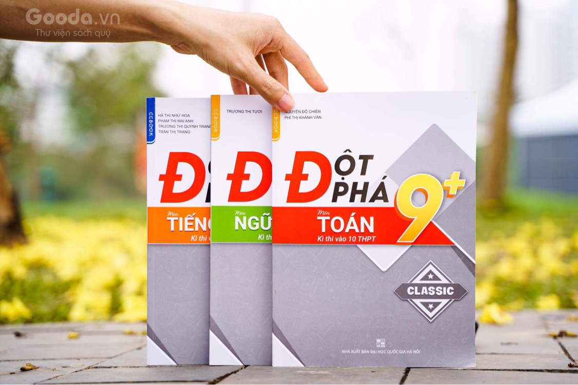 Sách Đột Phá 9+ Kỳ Thi Vào 10 THPT (3 Môn Tuỳ Chọn Toán, Ngữ Văn, Tiếng Anh)