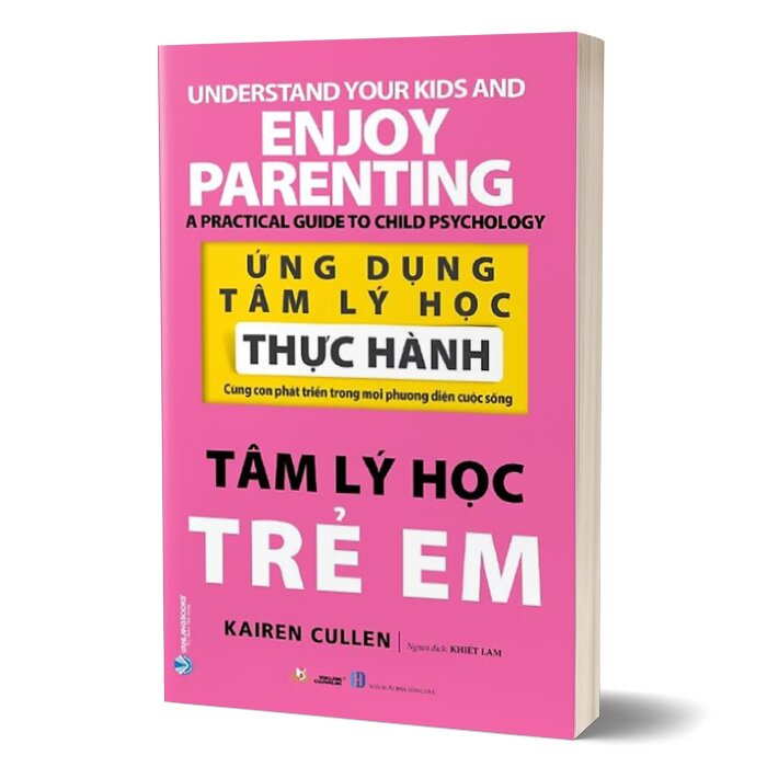 Ứng Dụng Tâm Lý Học Thực Hành - Tâm Lý Học Trẻ Em -( VL,  Kairen Cullen)