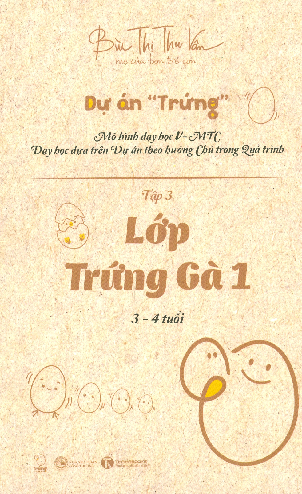 Dự Án Trứng - Tập 3: Lớp Trứng Gà 1 (3-4 tuổi)