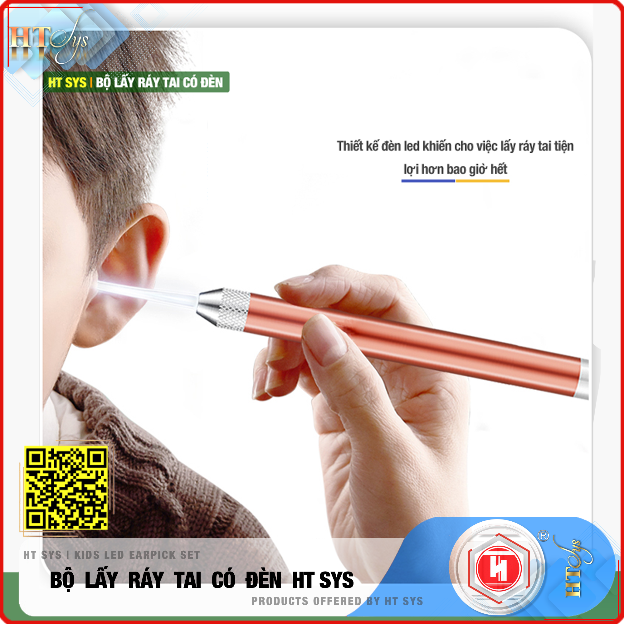 Bộ Dụng Cụ Lấy Ráy Tai HT SYS Flashlight Earpick - Bộ Ngoáy Tai Tích Hợp Đèn Led Cao Cấp - An Toàn, Tiện Lợi Cho Bé và Gia Đình