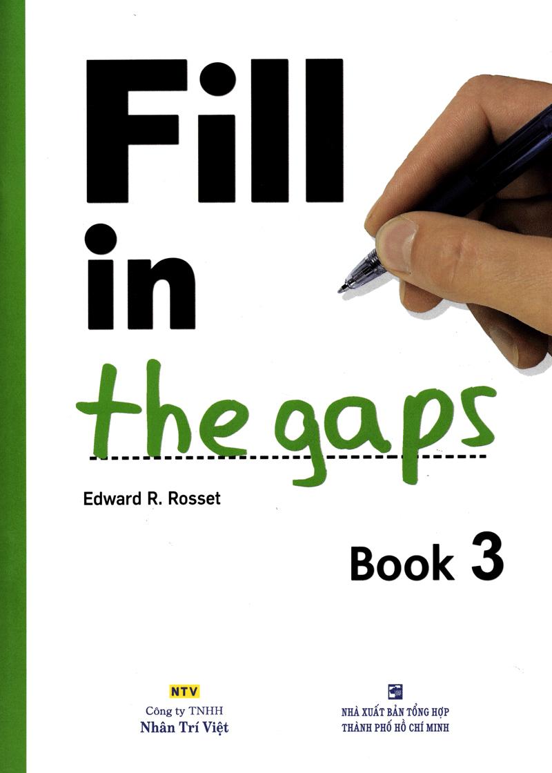 Fill In The Gaps - Book 3 (Không CD)
