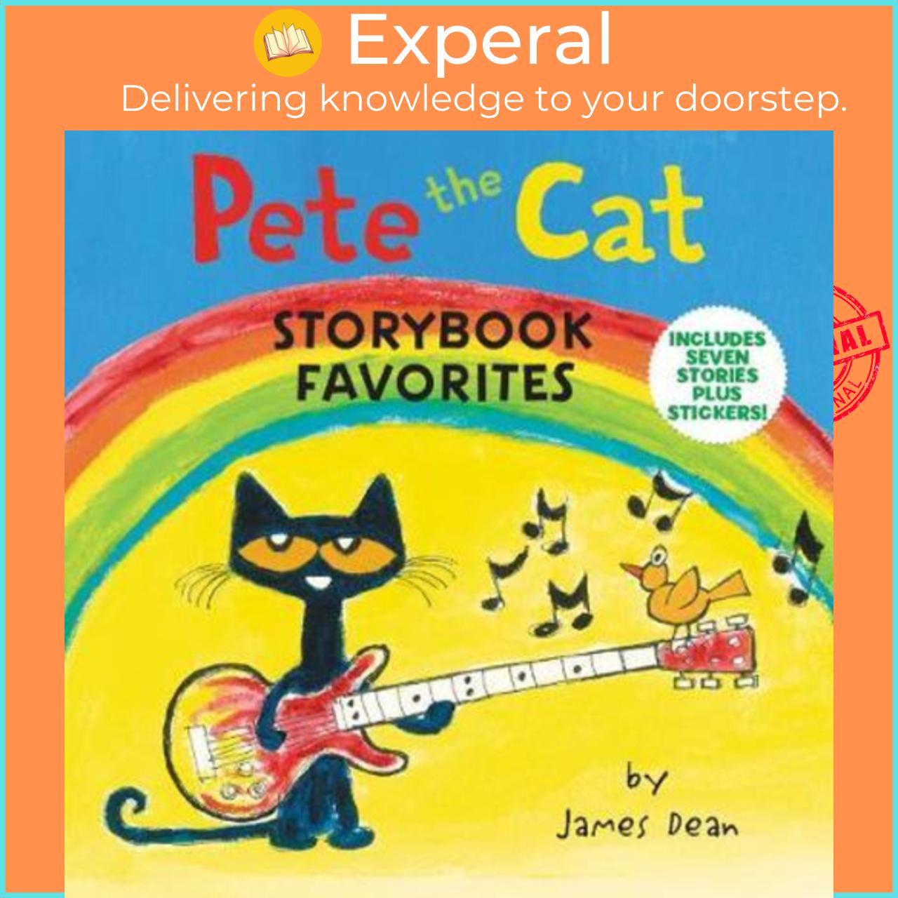 Sách - Pete The Cat Storybook Favorites Includes 7 Stories Plus Stickers By James Dean Us Edition, Hardcover