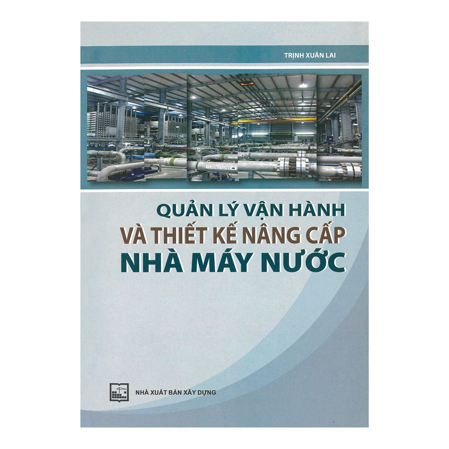 Quản Lý Vận Hành Và Thiết Kế Nâng Cấp Nhà Máy Nước