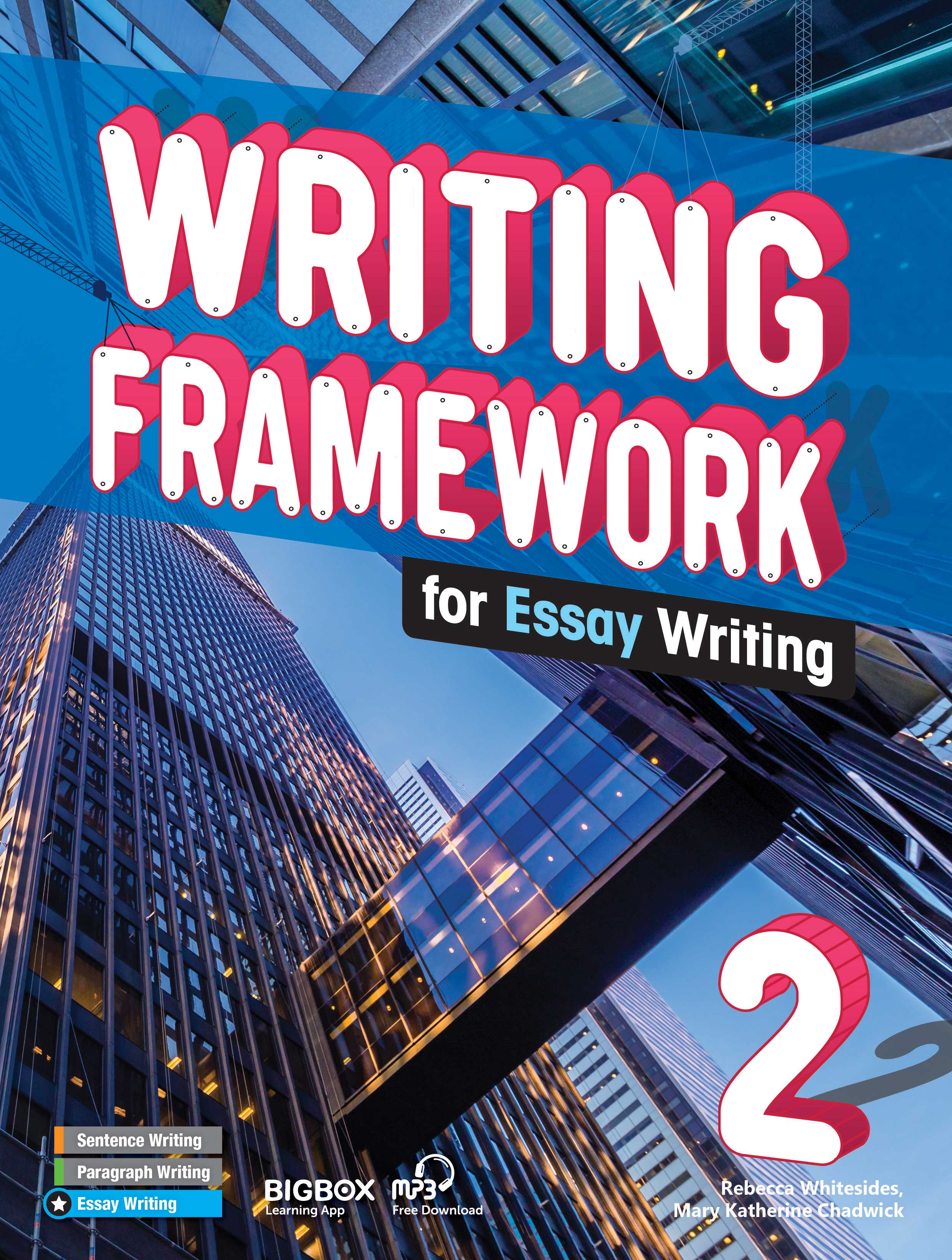 Writing Framework Essay Writing 1 2 3 - Student Book with Workbook Free audio mp3 - Sách chuẩn nhập khẩu trực tiếp từ NXB Compass