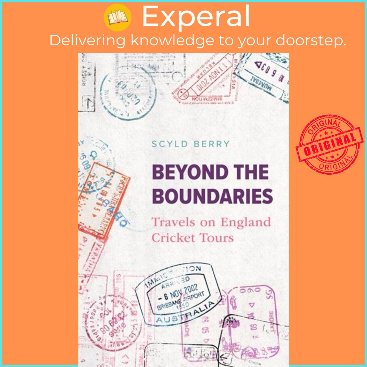 Sách - Beyond the Boundaries - Travels on England Cricket Tours by Scyld Berry (UK edition, hardcover)