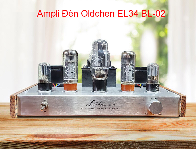 Ampli đèn Oldchen EL34 BL-02 công suất 10w/ 1 kênh chất âm mềm mại - chi tiết - mê hoặc lòng người AnZ