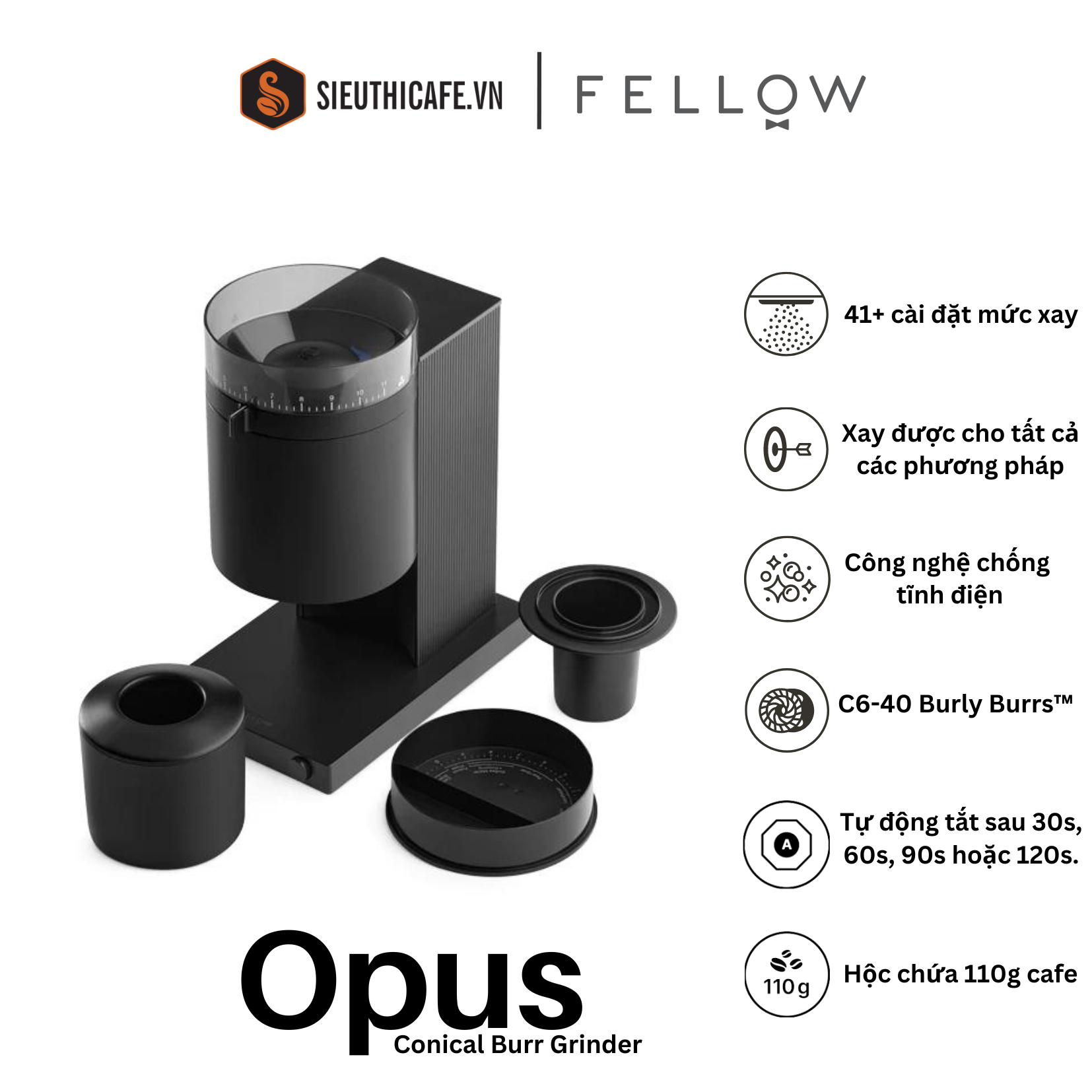 Máy xay cà phê Fellow Opus lưỡi hình nón - Xay Esppresso đến Cold brew - Màu Đen - Bảo hành 2 năm [ Hàng Chính Hãng ]