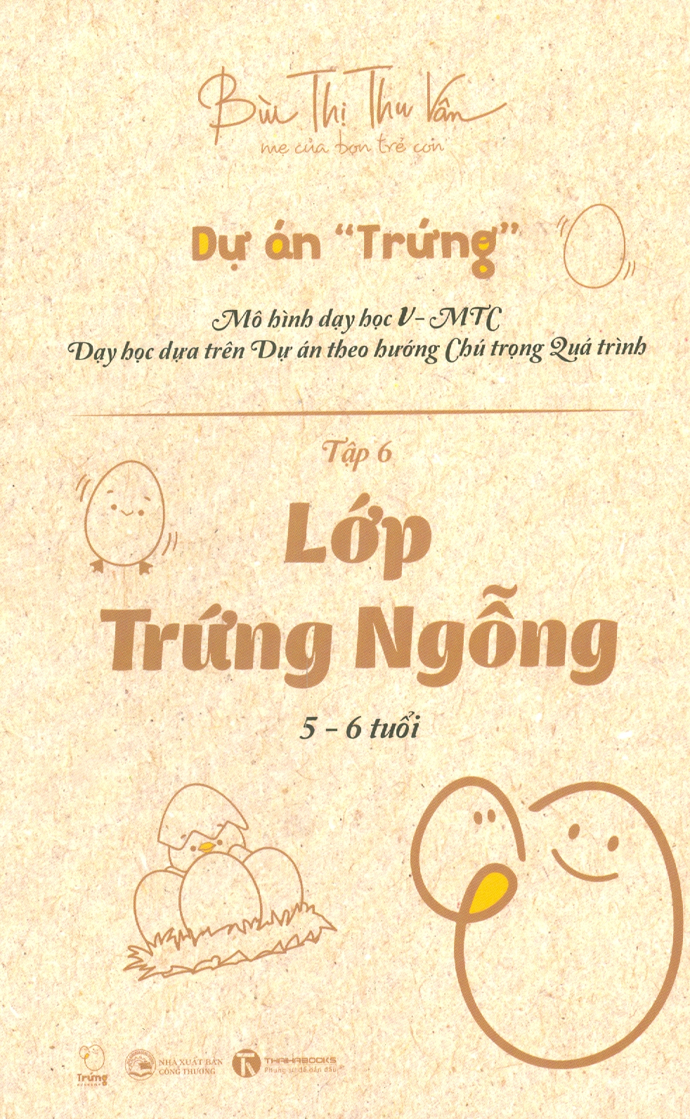 Dự Án Trứng - Tập 6: Lớp Trứng Ngỗng (5-6 tuổi)