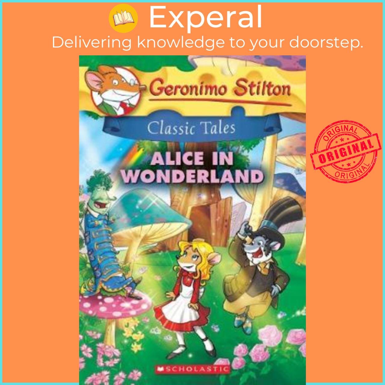 Sách - Geronimo Stilton Classic Tales: Alice in Wonderland by Geronimo Stilton