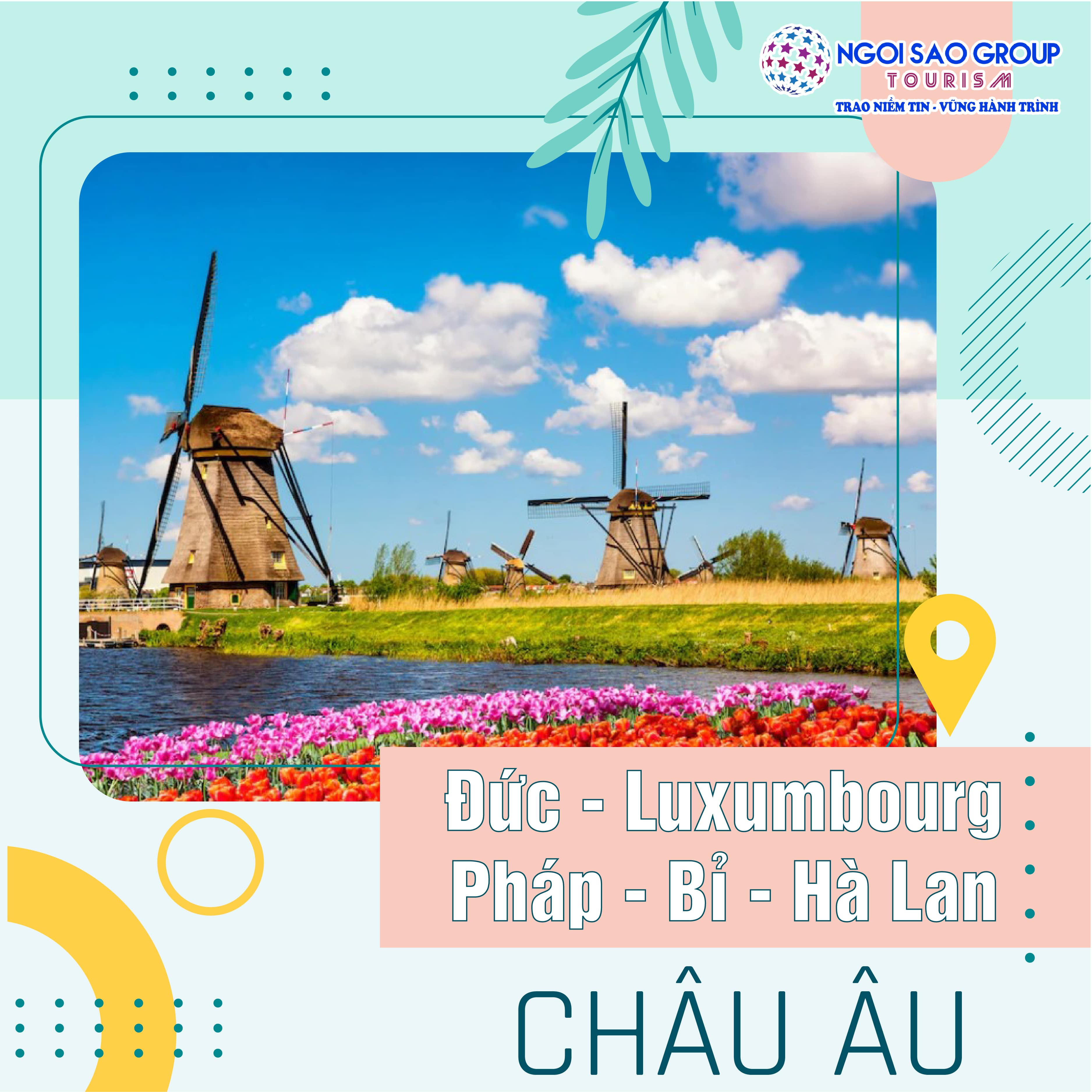 DU LỊCH CHÂU ÂU 5 NƯỚC: ĐỨC - LUXEMBOURG - PHÁP - BỈ - HÀ LAN THÁNG 12