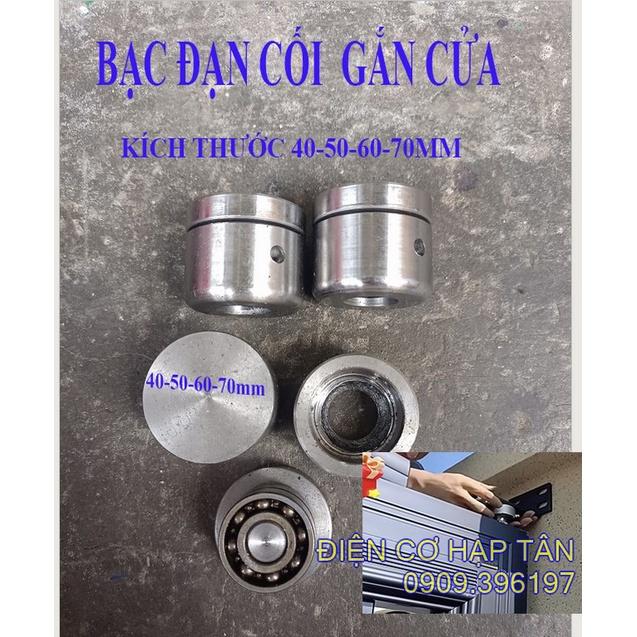 BẠC ĐẠN CỐI BẠC ĐẠN CỬA., BẢN LỀ XOAY 360 ĐỘ 40, 50, 60, 70mm
