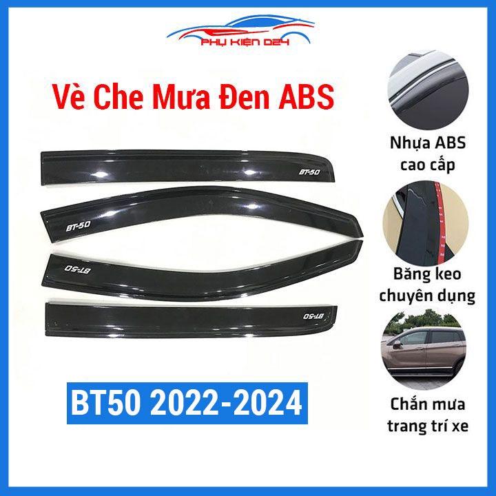 Vè che mưa ô tô Bt50 Bt-50 2022-2023-2024 vè đen, nhựa ABS cao cấp chắn mưa, cản bụi, trang trí xe hơi