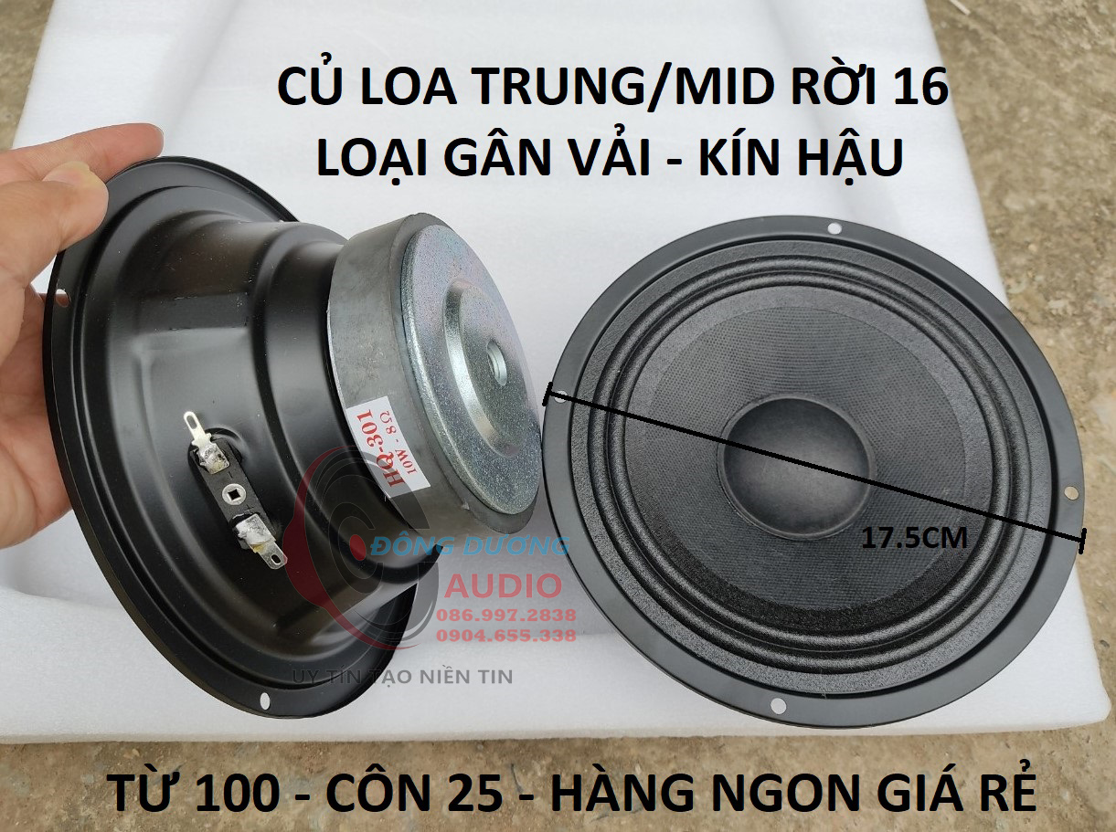 LOA MID 16 KÍN HẬU - HQ GÂN VẢI CÔN 25MM - CỦ LOA TRUNG 16 VÀNH 17.5CM