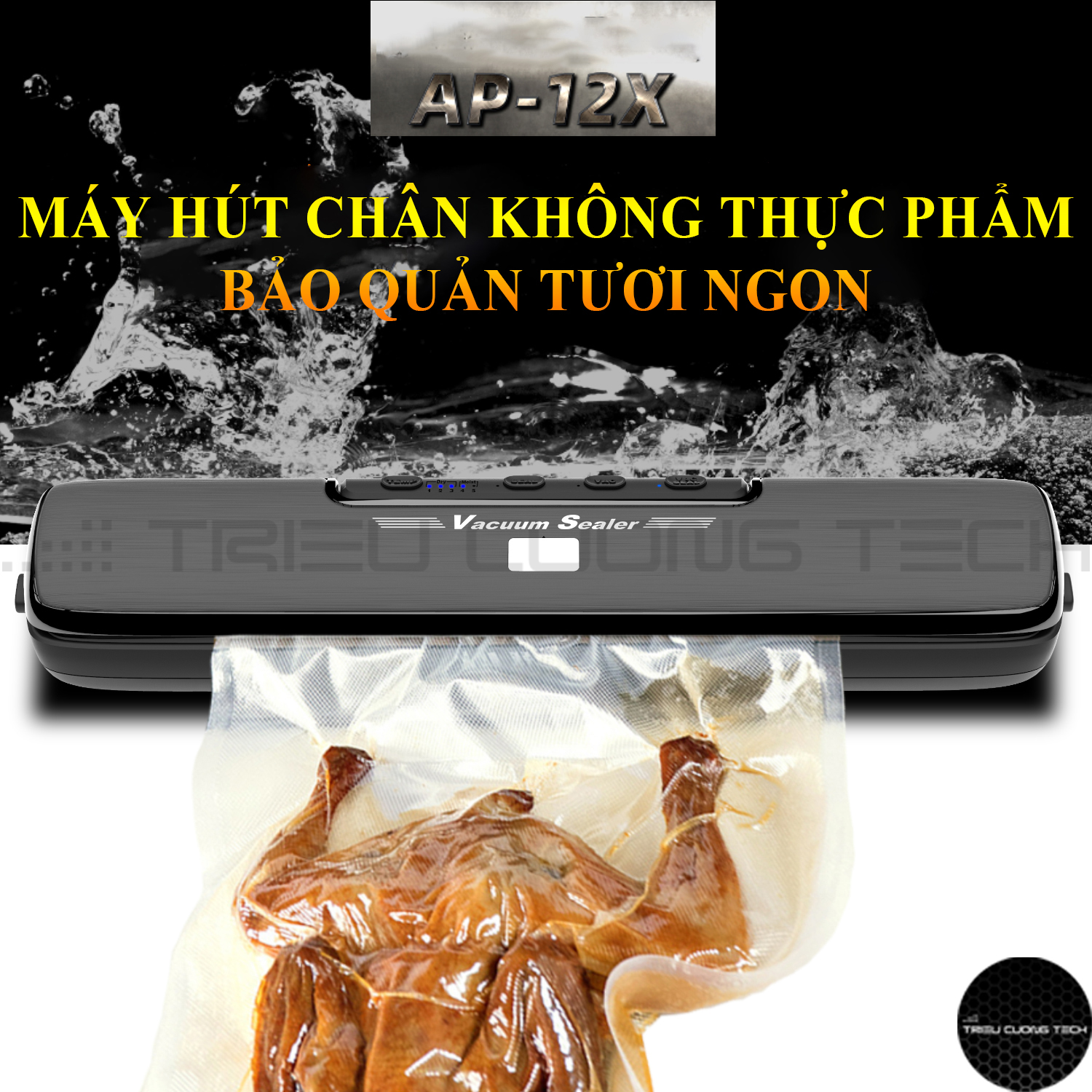 Máy Hút Chân Không Thực Phẩm Vacumm Sealer Đa Năng Hàn Miệng Túi Cao Cấp – 3 Chế Độ Ướt, Khô, Thủ Công Hút & Hàn Miệng Túi TCT- AP12X Kèm Túi Sử Dụng. Hàng Chính Hãng