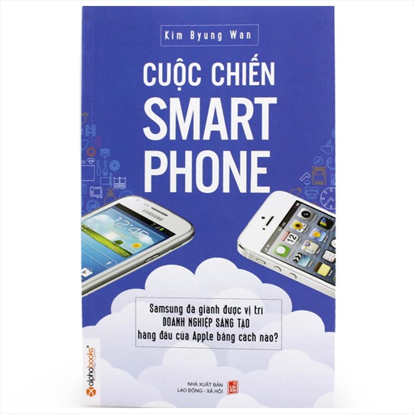 Sách Cuộc Chiến SmartPhone - Alphabooks - BẢN QUYỀN