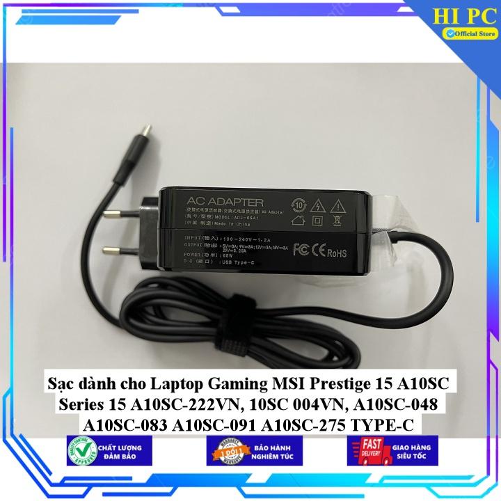 Sạc dành cho Laptop Gaming MSI Prestige 15 A10SC Series 15 A10SC-222VN 10SC 004VN A10SC-048 A10SC-083 A10SC-091 A10SC - Kèm Dây nguồn - Hàng Nhập Khẩu