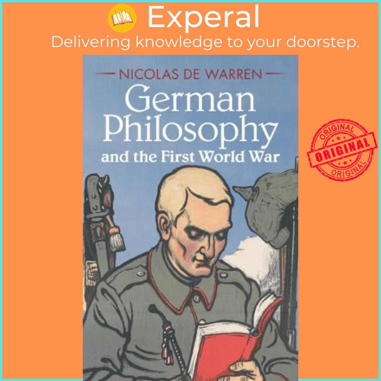 Sách - German Philosophy and the First World War by Nicolas De Warren
