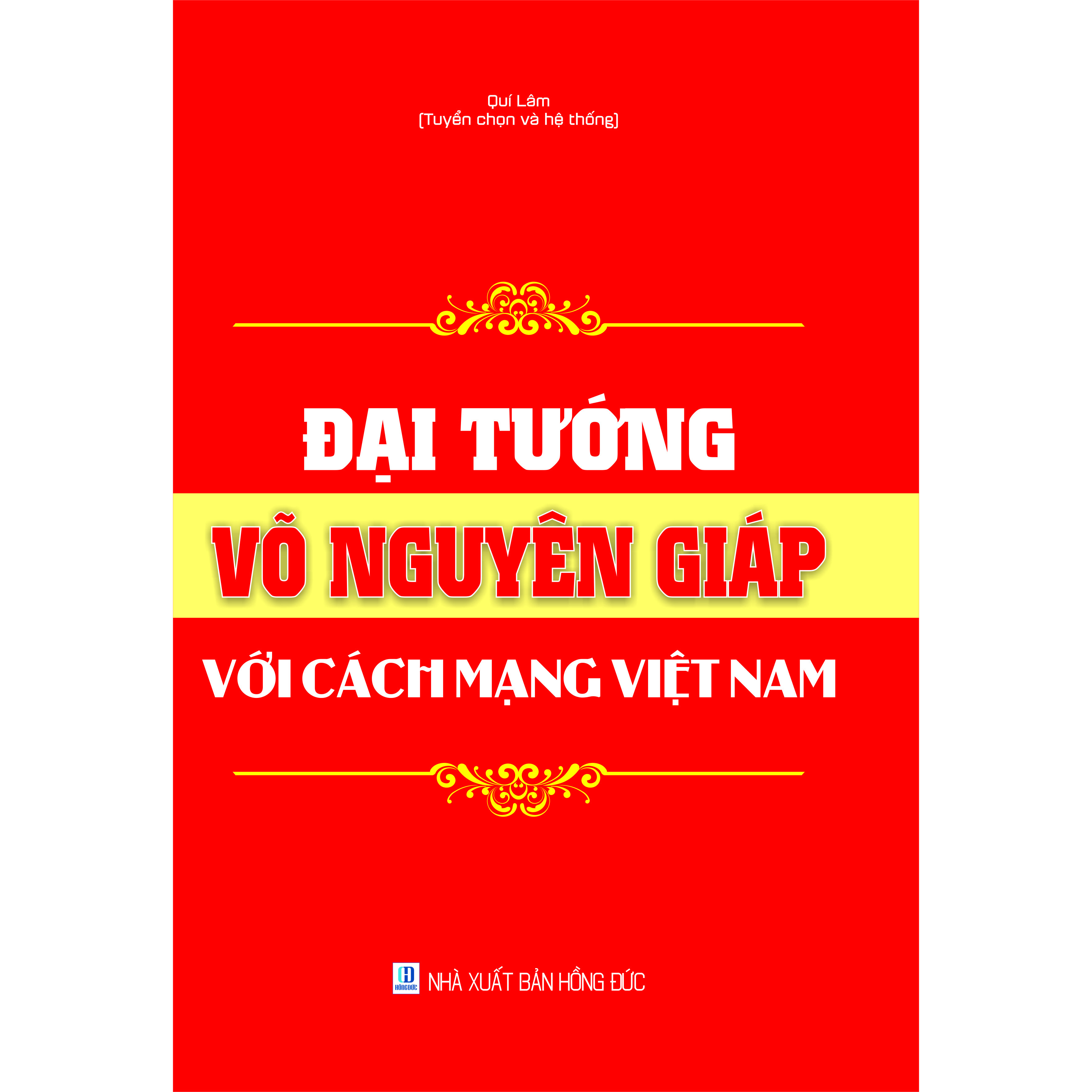 Đại tướng Võ Nguyên Giáp với cách mạng Việt Nam