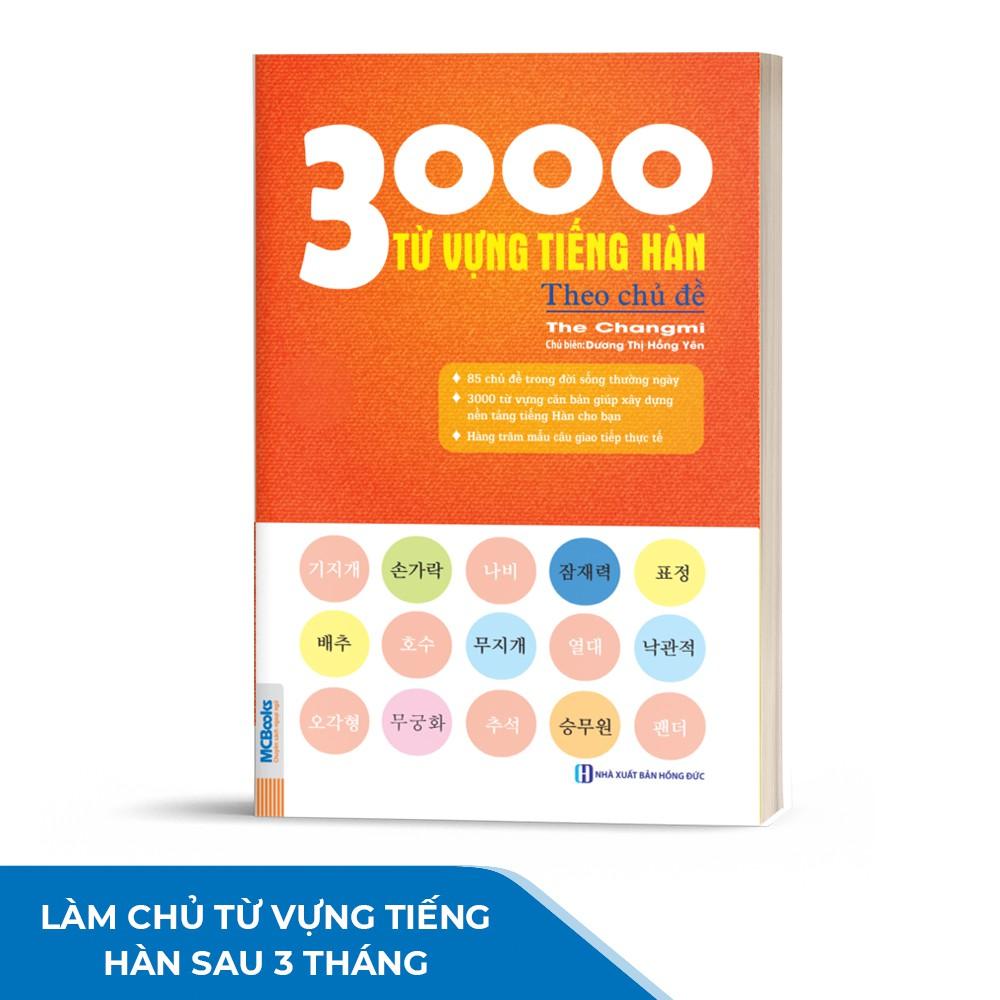 Sách - 3000 Từ Vựng Tiếng Hàn Theo Chủ Đề : Làm chủ từ vựng tiếng Hàn sau 3 tháng