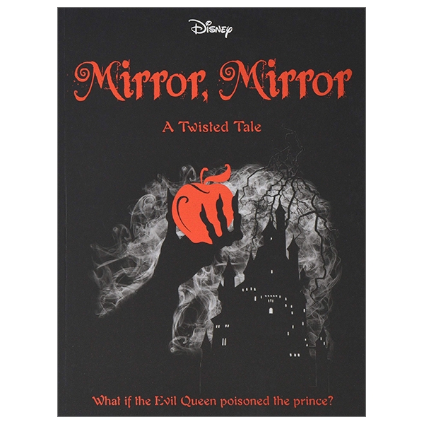 Disney Princess Snow White: Mirror, Mirror (Twisted Tales 384 Disney)