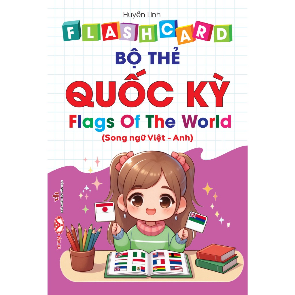 Bộ Thẻ Học Thông Minh Cho Bé - Flashcard Song Ngữ Việt - Anh - Bộ thẻ  Quốc kỳ - Flags of the wor - Khổ 10x15cm - Trí Việt