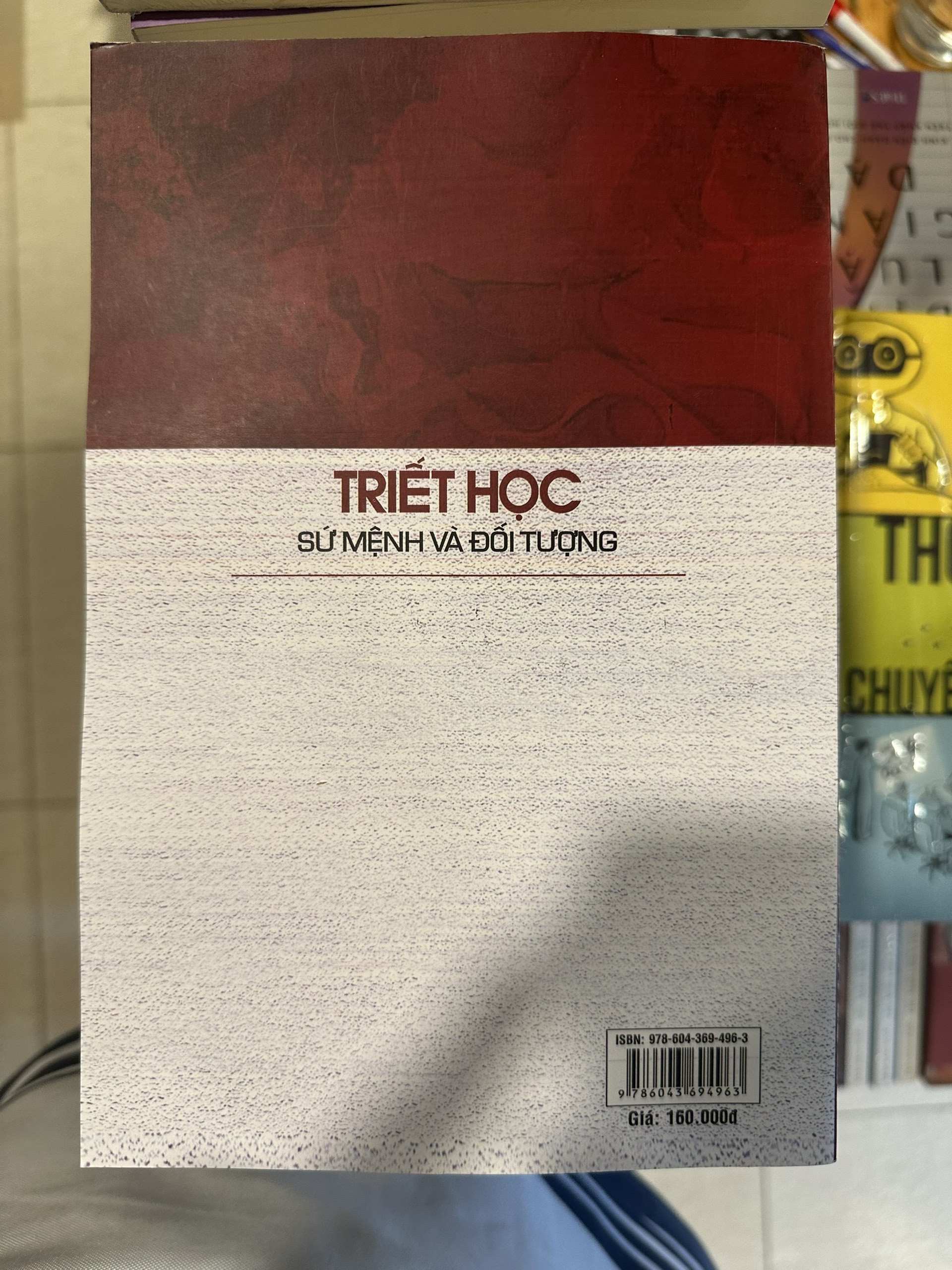 Triết Học - Sứ Mệnh Và Đối Tượng - PGS. TS. Đỗ Minh Hợp, TS. Nguyễn Duy Nhiên - -