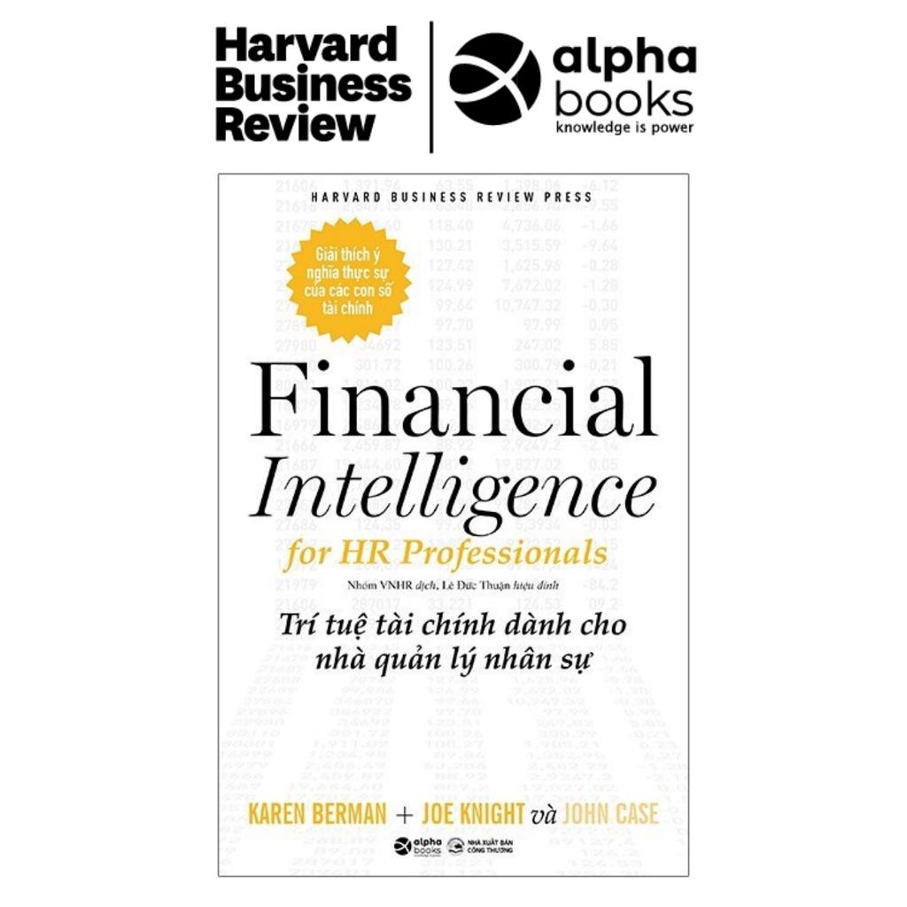 Trí Tuệ Tài Chính Dành Cho Nhà Quản Lý Nhân Sự (Bìa cứng) - Financial Intelligence For HR Professionals HBR - Bản Quyền