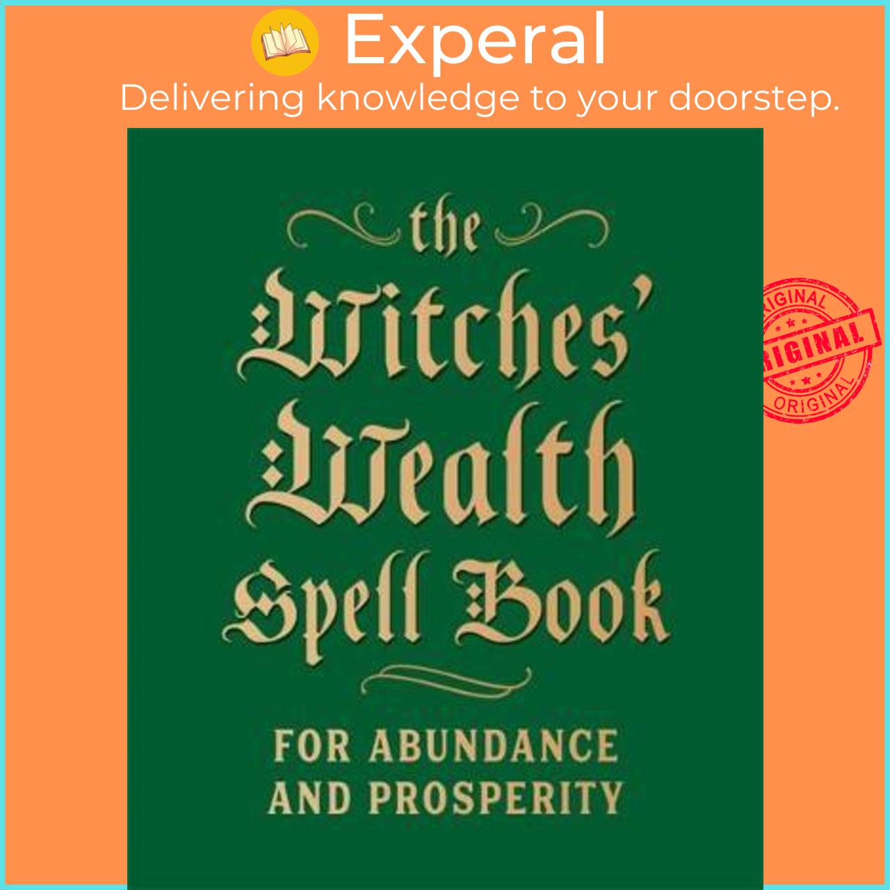 Sách - The Witches' Wealth Spell Book : For Abundance and Prosperity by Cerridwen Greenleaf (US edition, hardcover)