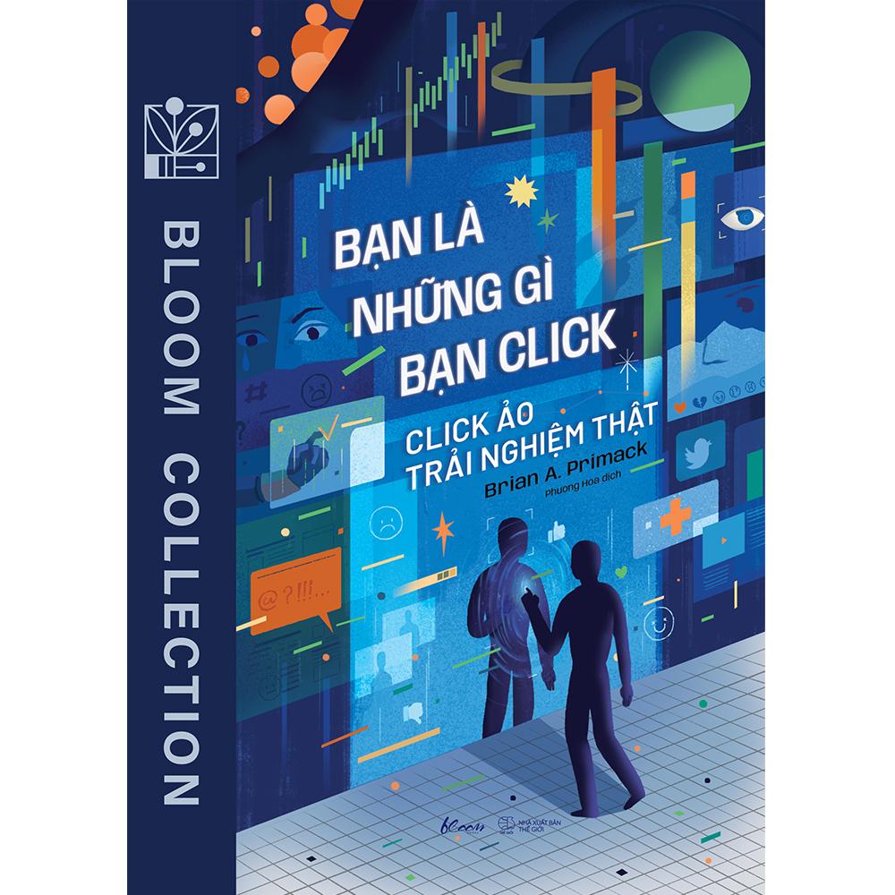 Sách Bạn Là Những Gì Bạn Click - Skybooks