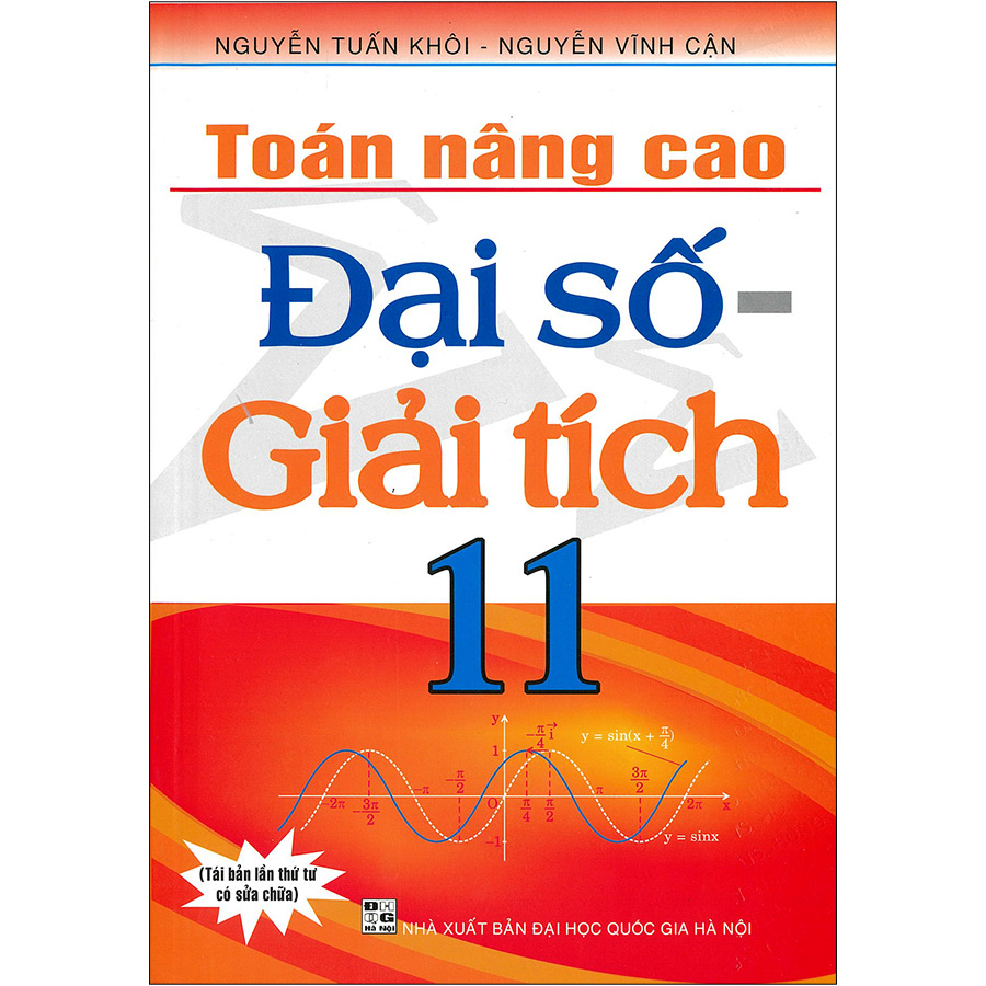 Toán Nâng Cao Đại Số - Giải Tích 11 (Tái bản 2020)