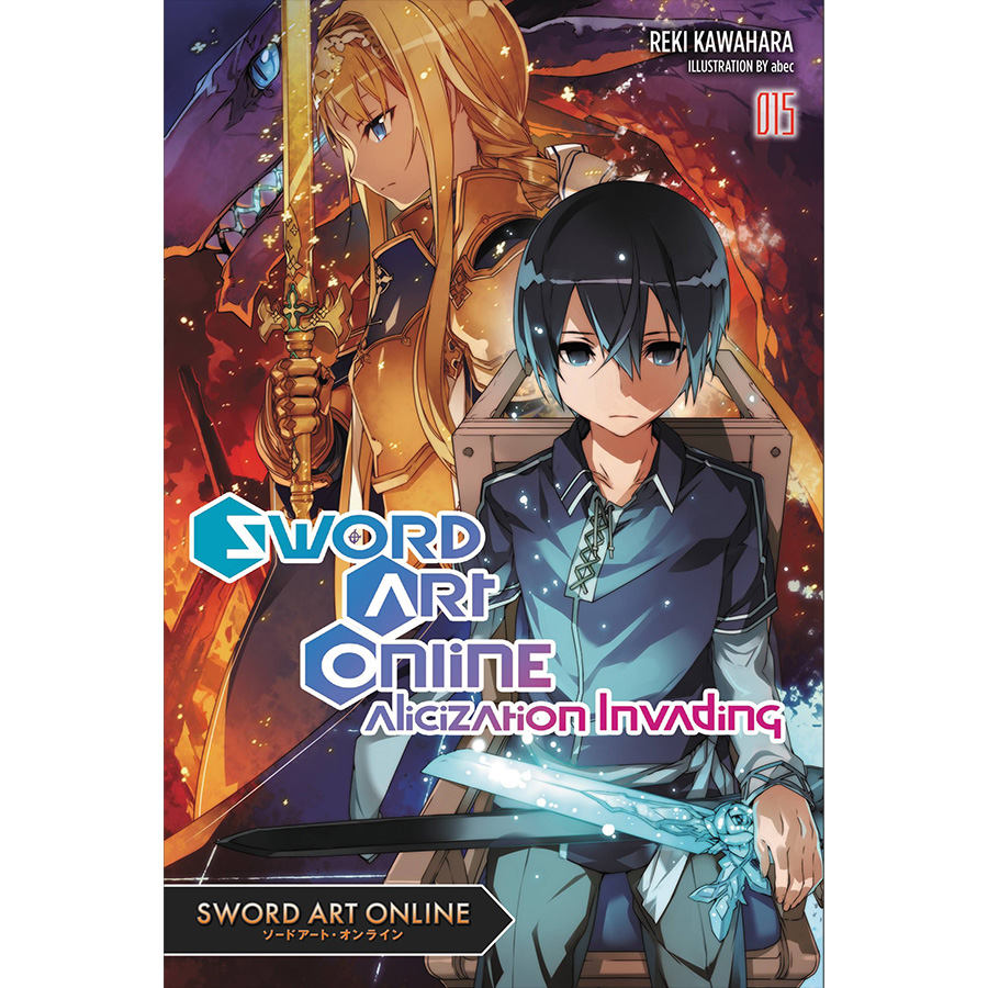 Sword Art Online, Volume 15: Alicization Invading (Light Novel)