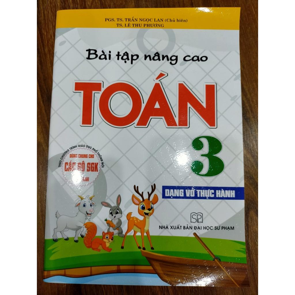 Sách - Bài Tập Nâng Cao Toán 3 - Dạng Vở Thực Hành (Biên Soạn Theo Chương Trình GDPT Mới)