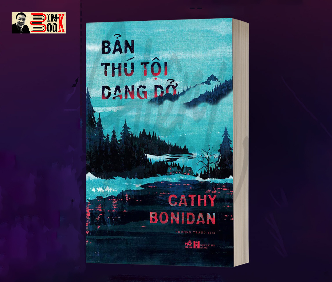 BẢN THÚ TỘI DANG DỞ – Cathy Bonidan – Phương Trang dịch – Nhã Nam – NXB Hà Nội (Bìa mềm)