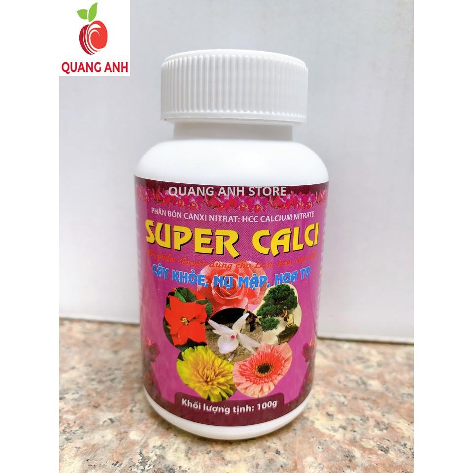 SUPER CANXI - SUPER CALCI - CÂY KHỎE - NỤ MẬP - HOA TO - HŨ 100GR