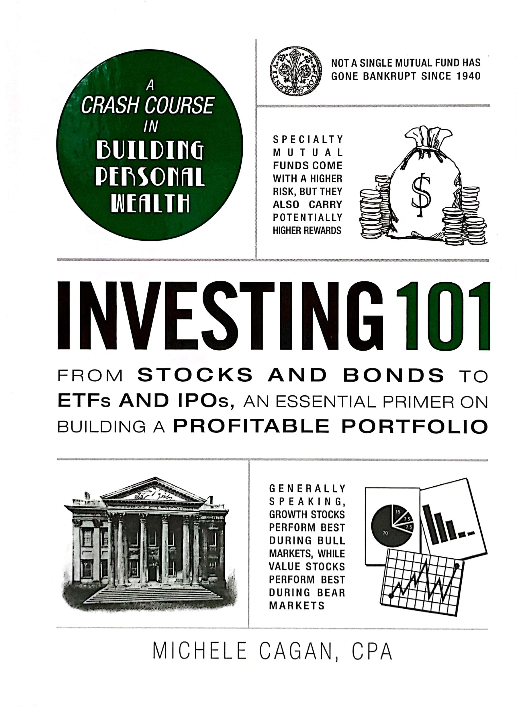 Investing 101: From Stocks and Bonds to ETFs and IPOs, an Essential Primer on Building a Profitable Portfolio  Hardcover – January 1, 2016 by Michele Cagan CPA