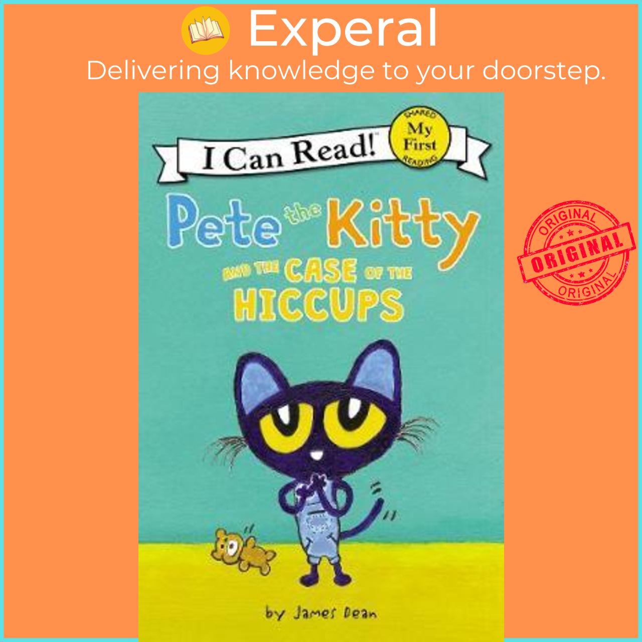 Sách - Pete the Kitty and the Case of the Hiccups by James Dean (US edition, paperback)