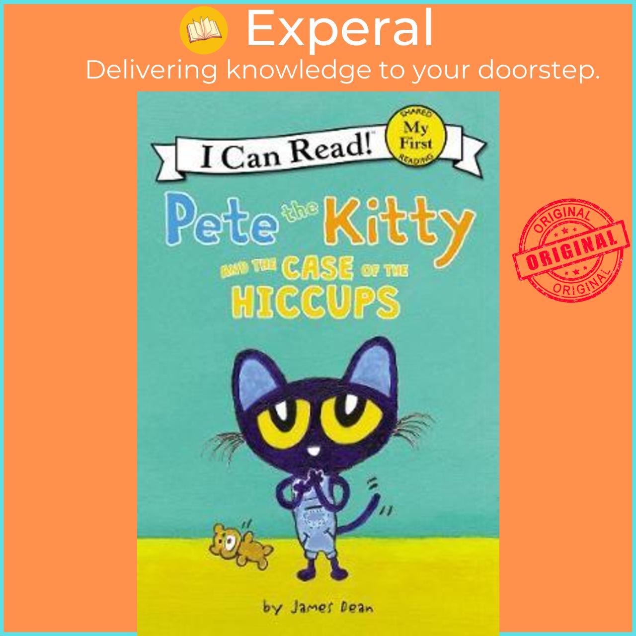 Sách - Pete the Kitty and the Case of the Hiccups by James Dean