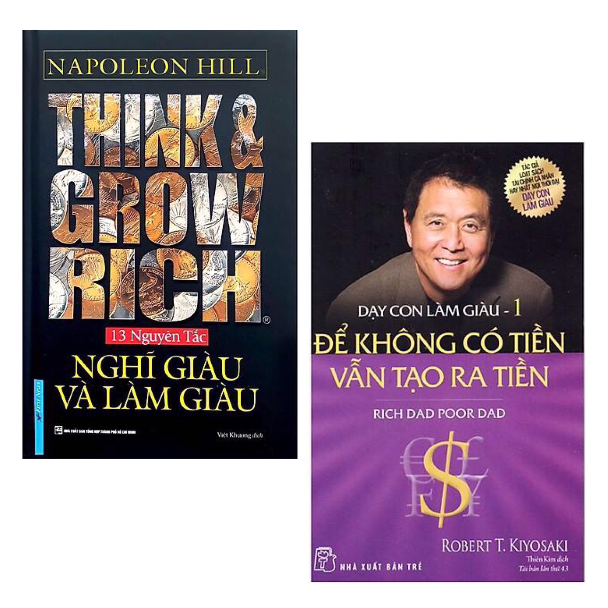 Combo Sách Làm Giàu Hay và Hiệu Quả: Think &amp; Grow Rich - Nghĩ Giàu Và Làm Giàu + Dạy Con Làm Giàu (Tập 1) - Để Không Có Tiền Vẫn Tạo Ra Tiền - Cha Giàu Cha Nghèo (Tái Bản)