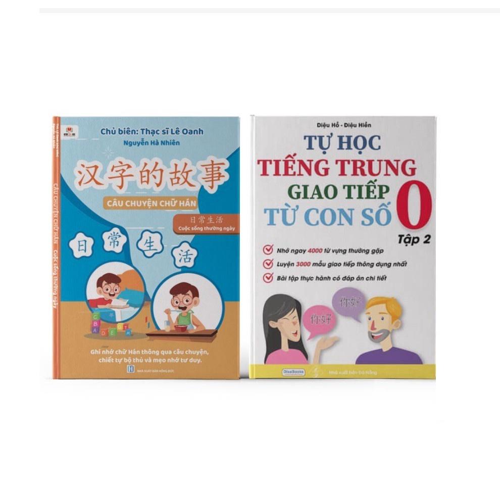 Sách-Combo:Câu chuyện chữ Hán cuộc sống hàng ngày+Tự Học Tiếng Trung Giao Tiếp Từ Con Số 0 Tập 2
