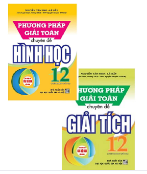 Combo Phương Pháp Giải Toán Chuyên Đề Giải Tích 12  Hình Học 12 Bộ 2 Cuốn