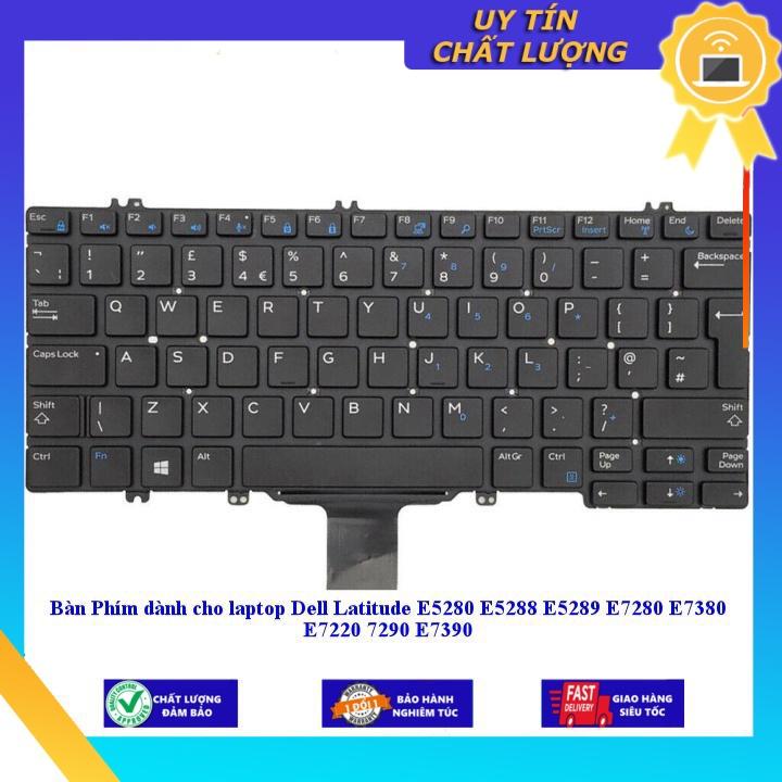 Bàn Phím dùng cho laptop Dell Latitude E5280 E5288 E5289 E7280 E7380 E7220 7290 E7390 - Hàng Nhập Khẩu New Seal CÓ ĐÈN MIKEY2426