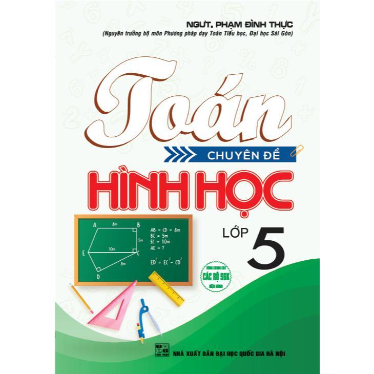 Sách - Toán Chuyên Đề Hình Học Lớp 5 - Dùng Chung Các Bộ SGK Hiện Hành - Hồng Ân