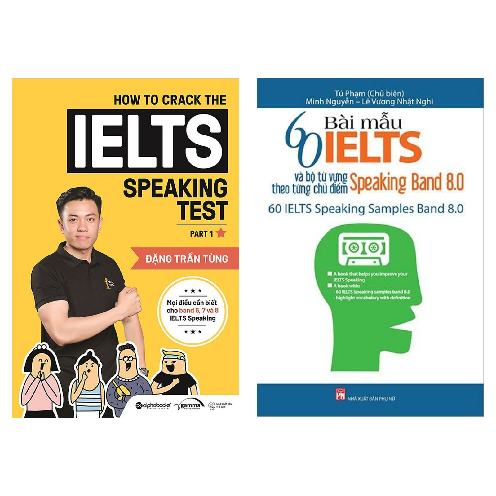 Combo Luyện Thi IELTS Hiệu Qủa: How To Crack The IELTS Speaking Test - Part 1 + 60 Bài Mẫu IELTS Và Bộ Từ Vựng Theo Từng Chủ Điểm - Speaking Band 8.0 (Tặng Kèm Bookmark Green Life)