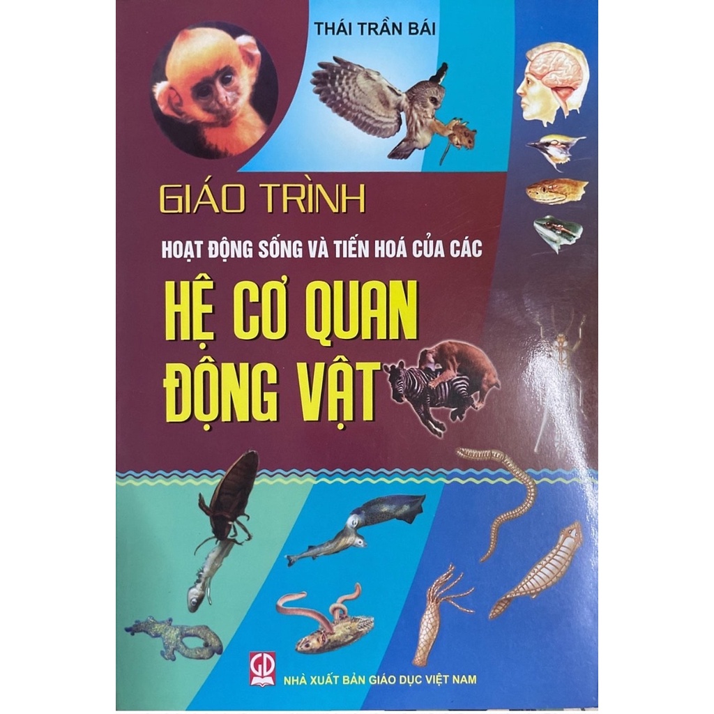 Giáo Trình Họạt Động Sống Và Tiến Hóa Của Các Hệ Cơ Quan Động Vật