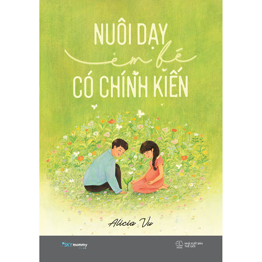 Nuôi Dạy Em Bé Có Chính Kiến